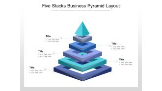 Five Stacks Business Pyramid Layout Ppt PowerPoint Presentation Outline Samples