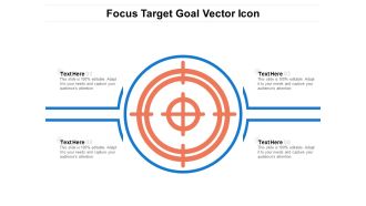 Focus Target Goal Vector Icon Ppt PowerPoint Presentation Gallery Icons PDF