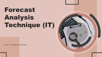 Forecast Analysis Technique IT Ppt PowerPoint Presentation Complete Deck With Slides