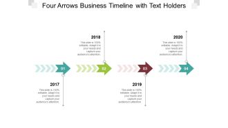 Four Arrows Business Timeline With Text Holders Ppt PowerPoint Presentation Model Graphics Template