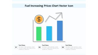 Fuel Increasing Prices Chart Vector Icon Ppt PowerPoint Presentation File Slide Download PDF