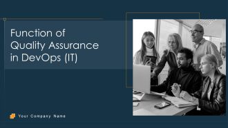Function Of Quality Assurance In Devops IT Ppt PowerPoint Presentation Complete Deck With Slides