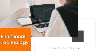 Functional Technology Ppt PowerPoint Presentation Complete With Slides