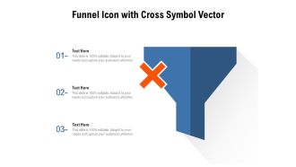 Funnel Icon With Cross Symbol Vector Ppt PowerPoint Presentation File Maker PDF
