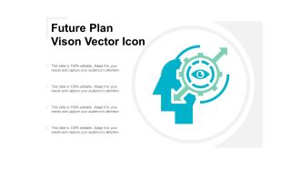 Future Plan Vison Vector Icon Ppt PowerPoint Presentation Outline Background Images