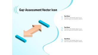 Gap Assessment Vector Icon Ppt PowerPoint Presentation Infographic Template Slides PDF