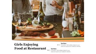 Girls Enjoying Food At Restaurant Ppt PowerPoint Presentation File Outline PDF