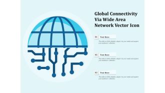 Global Connectivity Via Wide Area Network Vector Icon Ppt PowerPoint Presentation Portfolio Diagrams PDF