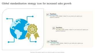 Global Standardization Strategy Icon For Increased Sales Growth Slides PDF