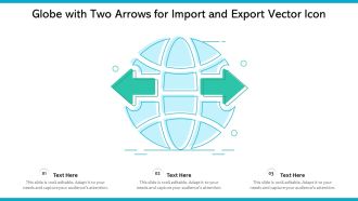 globe with two arrows for import and export vector icon ppt powerpoint presentation infographic template infographic template pdf
