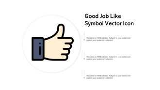 Good Job Like Symbol Vector Icon Ppt PowerPoint Presentation Professional Example Introduction