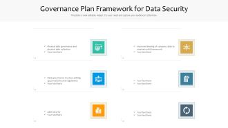 Governance Plan Framework For Data Security Ppt PowerPoint Presentation Gallery Model PDF