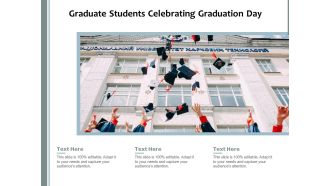 Graduate Students Celebrating Graduation Day Ppt PowerPoint Presentation File Pictures PDF