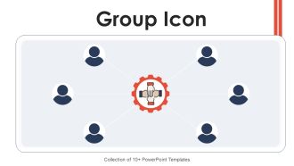 Group Icon Ppt PowerPoint Presentation Complete With Slides
