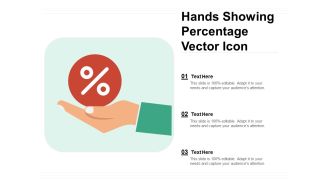Hands Showing Percentage Vector Icon Ppt PowerPoint Presentation Portfolio Infographic Template PDF