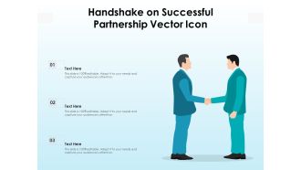 Handshake On Successful Partnership Vector Icon Ppt PowerPoint Presentation Gallery Examples PDF