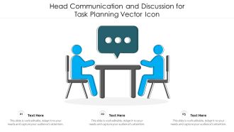 Head Communication And Discussion For Task Planning Vector Icon Ppt PowerPoint Presentation File Graphics PDF