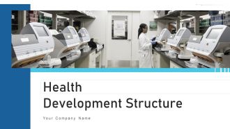Health Development Structure Strategies Ppt PowerPoint Presentation Complete Deck With Slides
