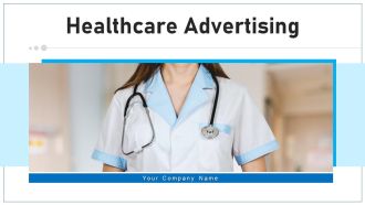 Healthcare Advertising Objective Strategies Ppt PowerPoint Presentation Complete Deck