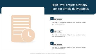 High Level Project Strategy Icon For Timely Deliverables Elements PDF