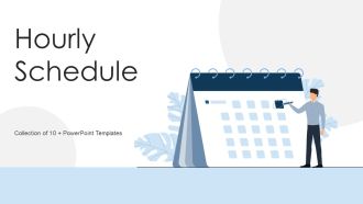 Hourly Schedule Ppt PowerPoint Presentation Complete Deck With Slides