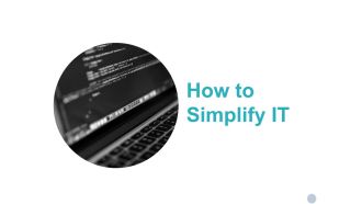 How To Simplify IT Ppt PowerPoint Presentation Show File Formats