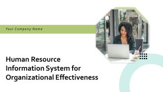 Human Resource Information System For Organizational Effectiveness Ppt PowerPoint Presentation Complete Deck With Slides