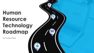 Human Resource Technology Roadmap Ppt PowerPoint Presentation Complete With Slides