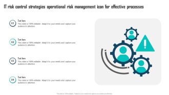 IT Risk Control Strategies Operational Risk Management Icon For Effective Processes Mockup PDF