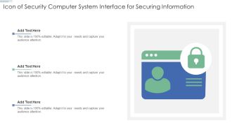 Icon Of Security Computer System Interface For Securing Information Ppt Professional Background PDF