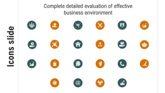 Icons Slide Complete Detailed Evaluation Of Effective Business Environment Ideas PDF