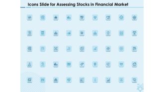Icons Slide For Assessing Stocks In Financial Market Ppt PowerPoint Presentation File Slide Portrait PDF