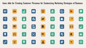 Icons Slide For Creating Customer Personas For Customizing Marketing Strategies Of Business Professional PDF