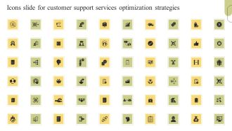 Icons Slide For Customer Support Services Optimization Strategies Introduction PDF