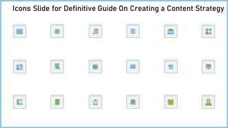 Icons Slide For Definitive Guide On Creating A Content Strategy Ppt Layouts Visuals PDF