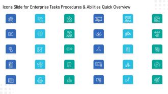 Icons Slide For Enterprise Tasks Procedures And Abilities Quick Overview Graphics PDF