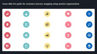 Icons Slide For Guide For Customer Journey Mapping Using Market Segmentation Formats PDF