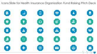 Icons Slide For Health Insurance Organization Fund Raising Pitch Deck Ppt Portfolio Show PDF