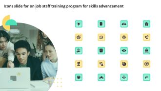 Icons Slide For On Job Staff Training Program For Skills Advancement Rules PDF