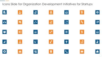 Icons Slide For Organization Development Initiatives For Startups Graphics PDF