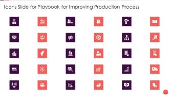 Icons Slide For Playbook For Improving Production Process Professional PDF