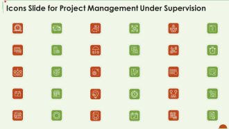 Icons Slide For Project Management Under Supervision Microsoft PDF
