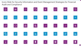 Icons Slide For Security Information And Event Management Strategies For Financial Audit And Compliance Summary PDF