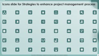 Icons Slide For Strategies To Enhance Project Management Process Elements PDF