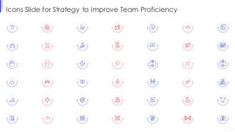 Icons Slide For Strategy To Improve Team Proficiency Structure PDF