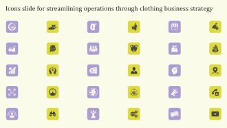 Icons Slide For Streamlining Operations Through Clothing Business Strategy Topics PDF