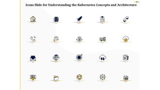 Icons Slide For Understanding The Kubernetes Concepts And Architecture Ppt Gallery Structure PDF