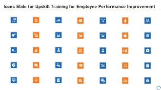 Icons Slide For Upskill Training For Employee Performance Improvement Download PDF