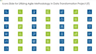 Icons Slide For Utilizing Agile Methodology In Data Transformation Project IT Elements PDF