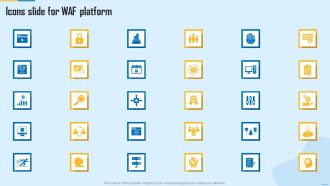 Icons Slide For WAF Platform Designs PDF